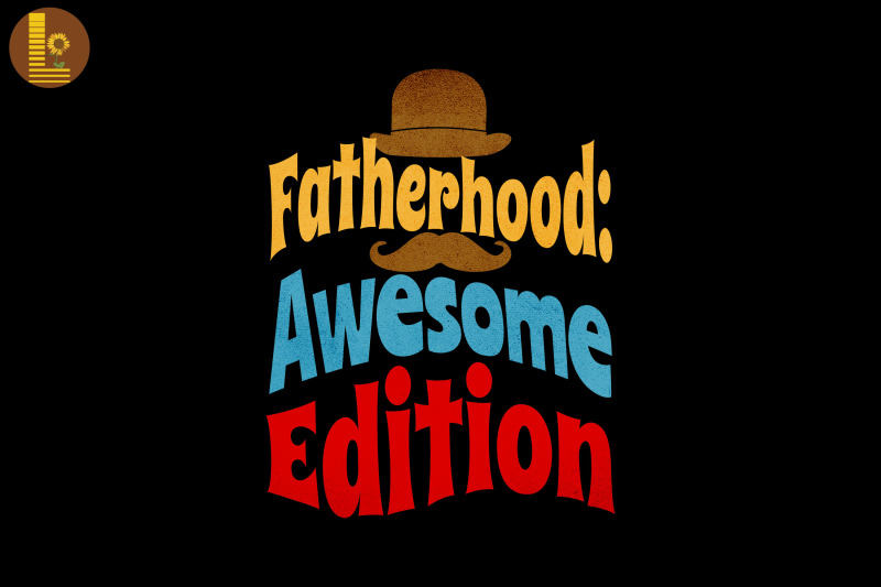 fatherhood-awesome-edition-father-039-s-day