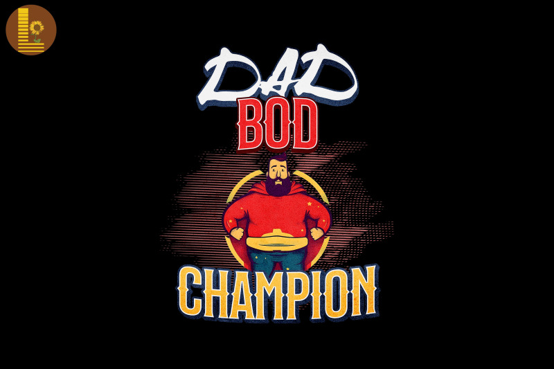 dad-bod-champion-father-039-s-day