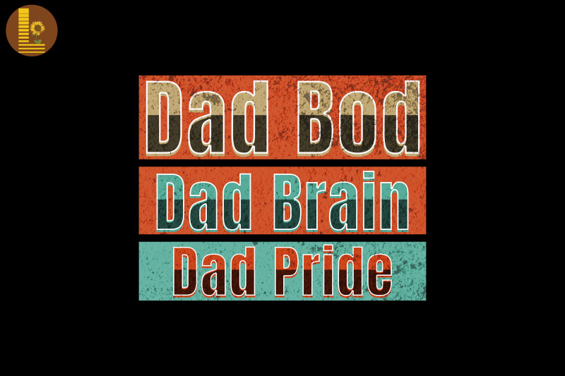 dad-bod-dad-brain-dad-pride-father