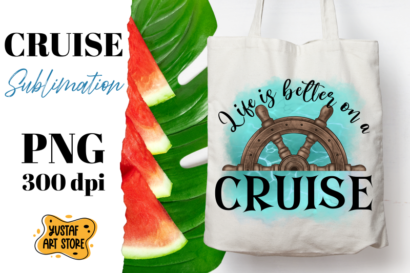 life-is-better-on-a-cruise-cruise-sublimation-design