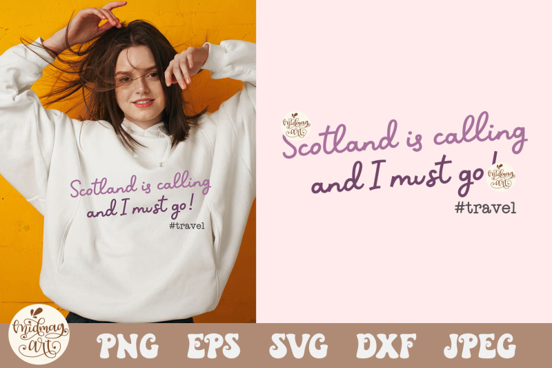 scotland-is-calling-and-i-must-go-png-svg-travel-svg-adventure-svg