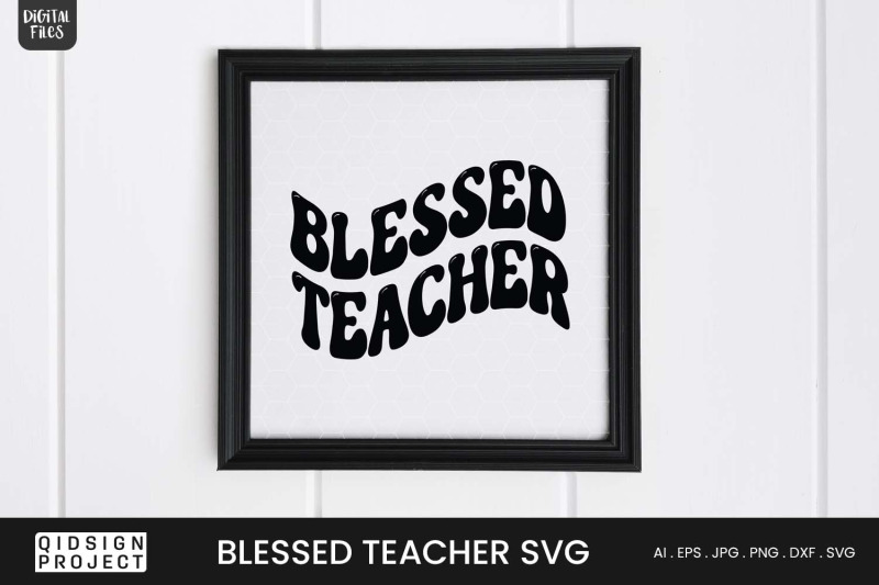 blessed-teacher-svg-teacher-quote-svg