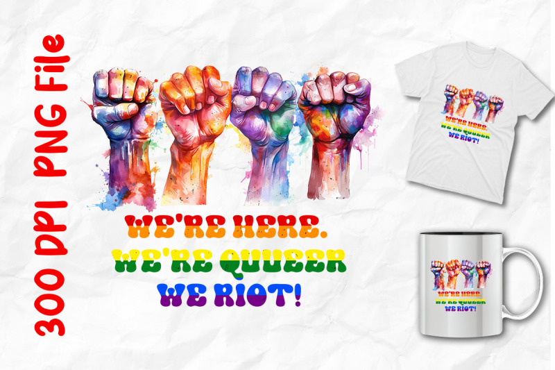 we-039-re-here-we-riot-rainbow-fists