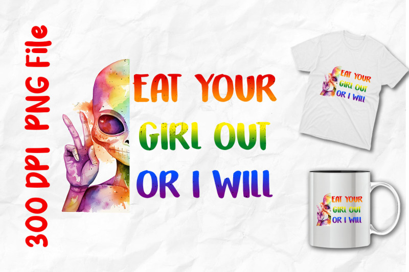 eat-your-girl-out-or-i-will-alien