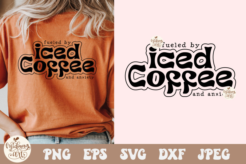 fueled-by-iced-coffee-and-anxiety-svg-png-iced-coffee-png