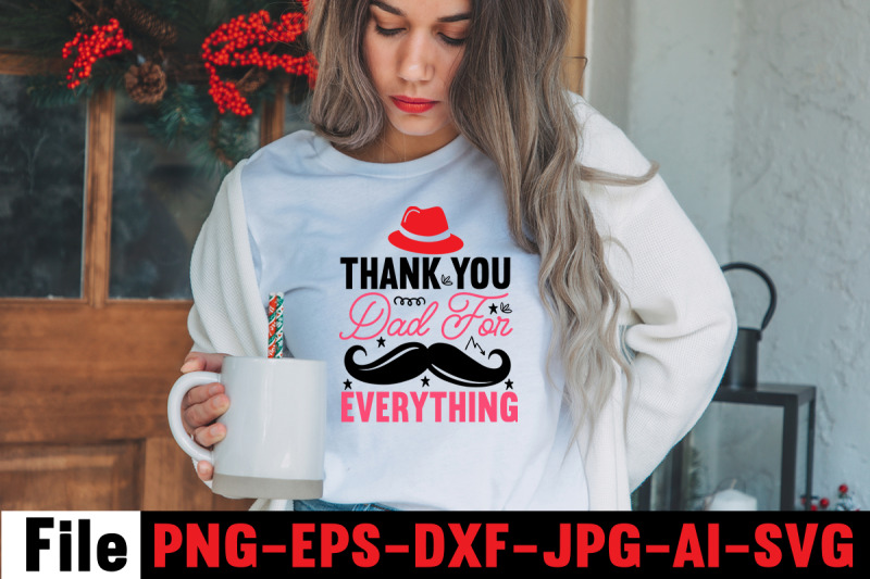 thank-you-dad-for-everything-svg-cut-file