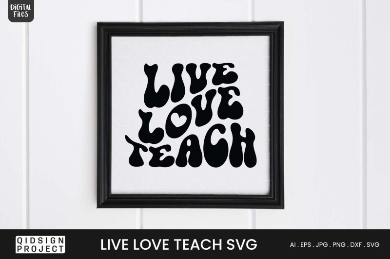 live-love-teach-svg-teacher-quote-svg