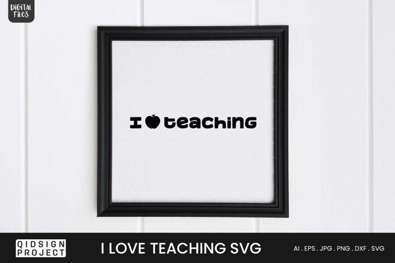 i-love-teaching-svg-teacher-quote-svg