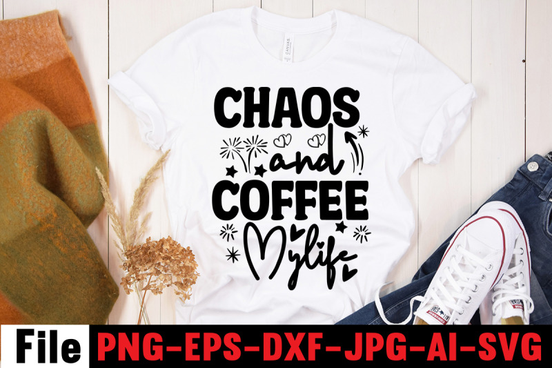 chaos-and-coffee-mylife-svg-cut-file