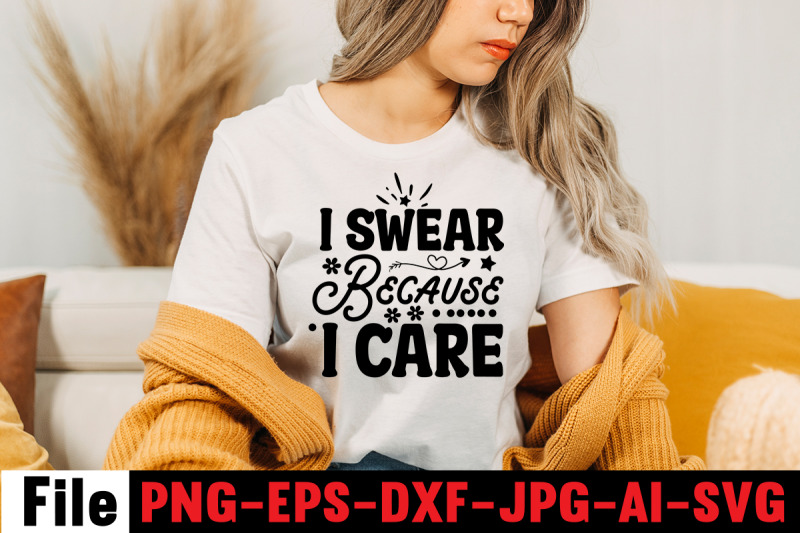 i-swear-because-i-care-svg-cut-file