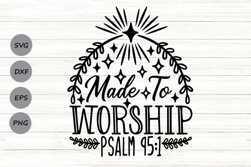 made-to-worship-svg-christian-svg-bible-verse-svg-scripture-svg