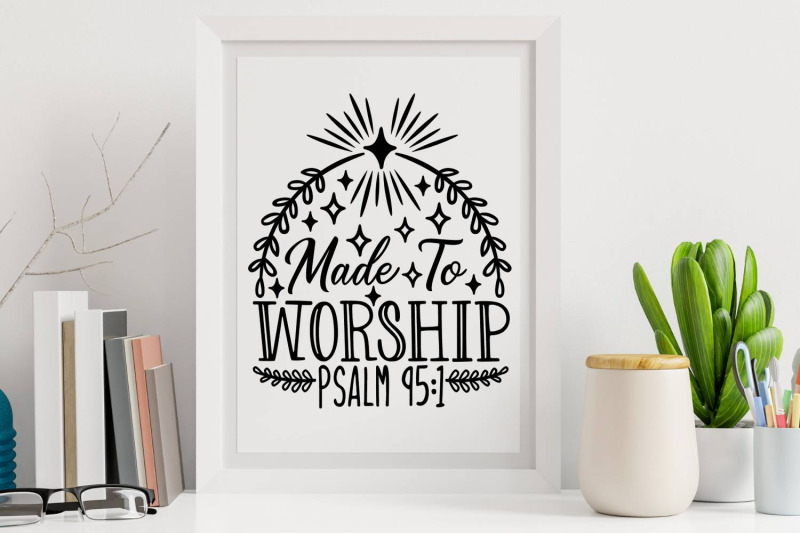 made-to-worship-svg-christian-svg-bible-verse-svg-scripture-svg
