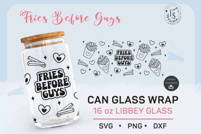 fries-before-guys-svg-fries-svg-can-glass-full-wrap-16-oz
