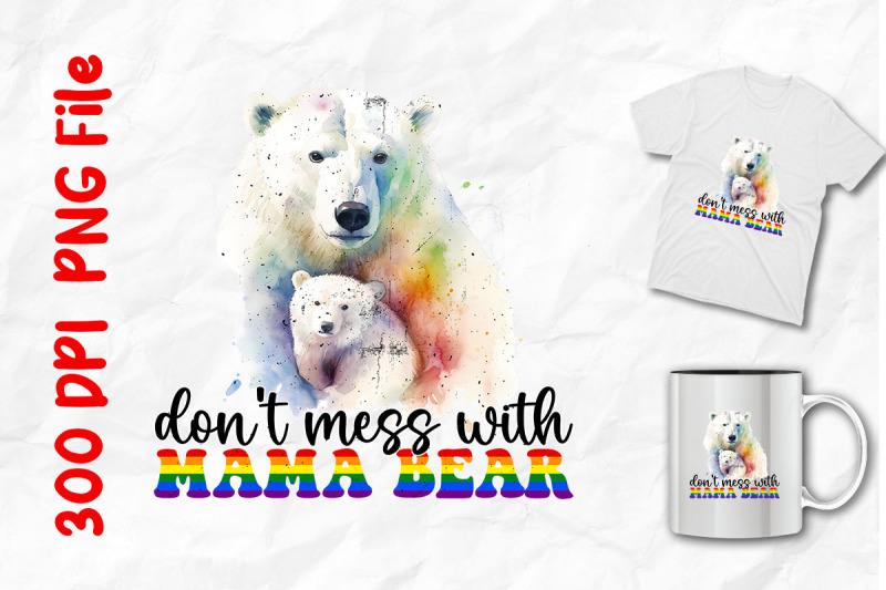 don-039-t-mess-with-mama-bear