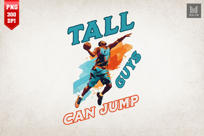 tall-guys-can-jump-basketball-lover