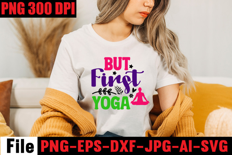 but-first-yoga-svg-cut-file