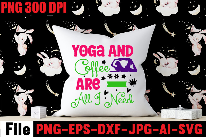 yoga-and-coffee-are-all-i-need-svg-cut-file