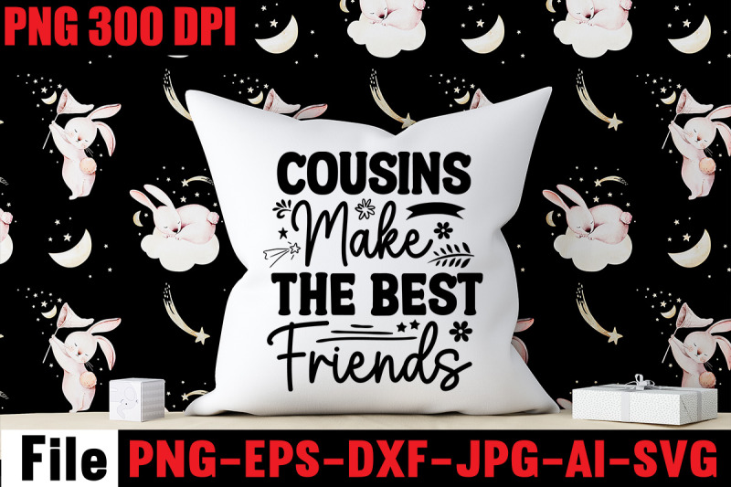 cousins-make-the-best-friends-svg-cut-file