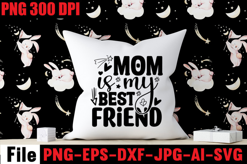 mom-is-my-best-friend-svg-cut-file