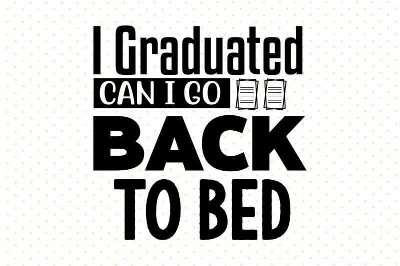 i-graduated-can-i-go-back-to-bed