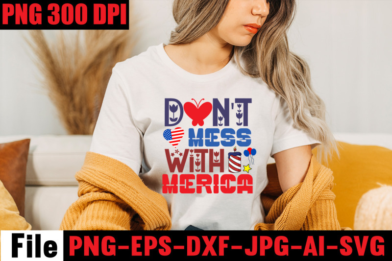 don-039-t-mess-with-merica-svg-cut-file