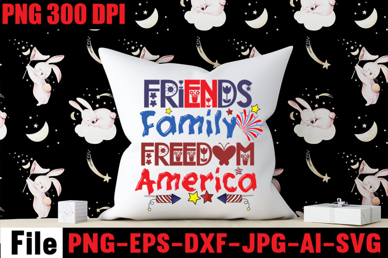 friends-family-freedom-america-svg-cut-file