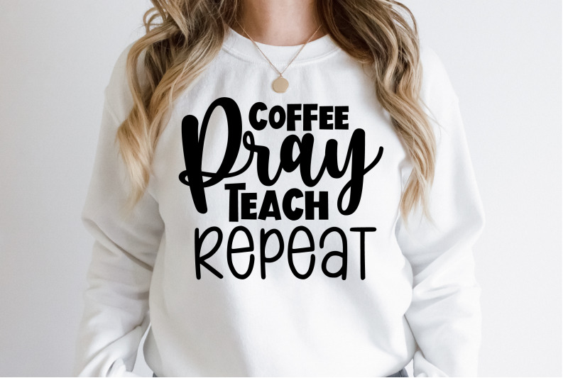 coffee-pray-teach-repeat