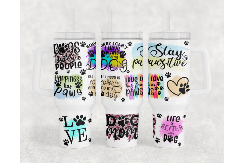 dog-quotes-40oz-tumbler-wrap-dog-lover-40oz-quencher-tumbler-png