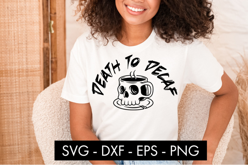 death-to-decaf-svg-cut-file-png-sublimation