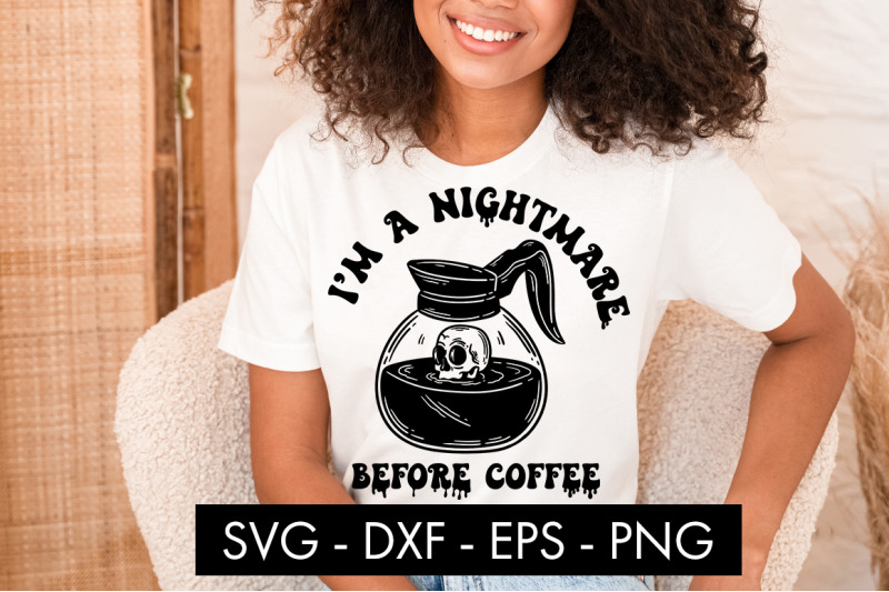 i-039-m-a-nightmare-before-coffee-svg-cut-file-png-sublimation