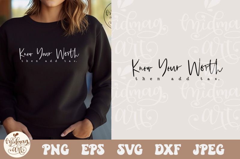 know-you-worth-then-add-tax-svg-png-know-your-worth-svg-self-love