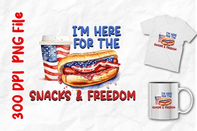 i-039-m-here-for-the-snacks-and-freedom