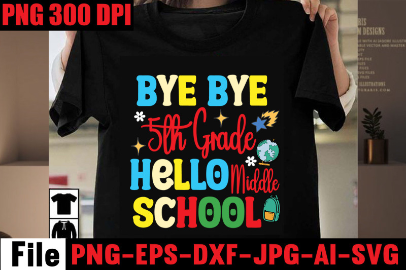 bye-bye-5th-grade-hello-middle-school-svg-cu-file-back-to-school-svg-b