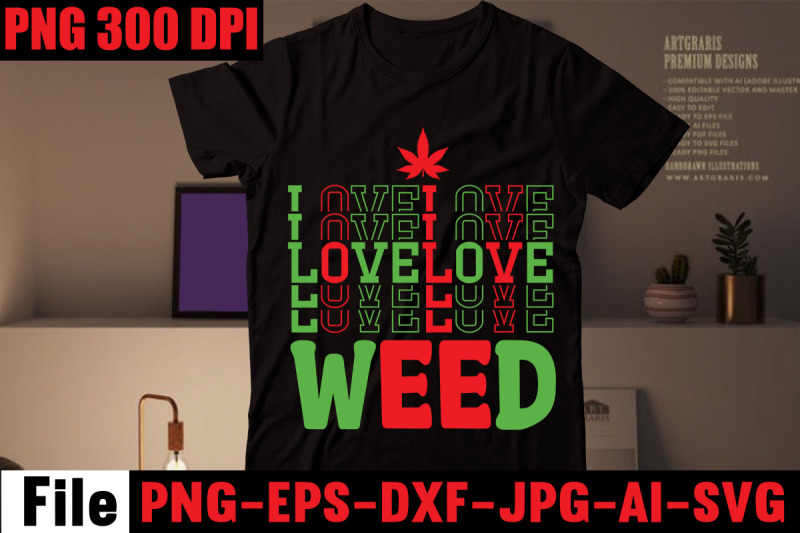 love-weed-svg-cut-file-weed-svg-bundle-weed-sublimation-bundle-weed-s