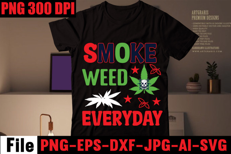 smoke-weed-everyday-svg-cut-file-weed-svg-bundle-weed-sublimation-bun