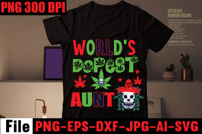 world-039-s-dopest-aunt-svg-cut-file-weed-svg-bundle-weed-sublimation-bun