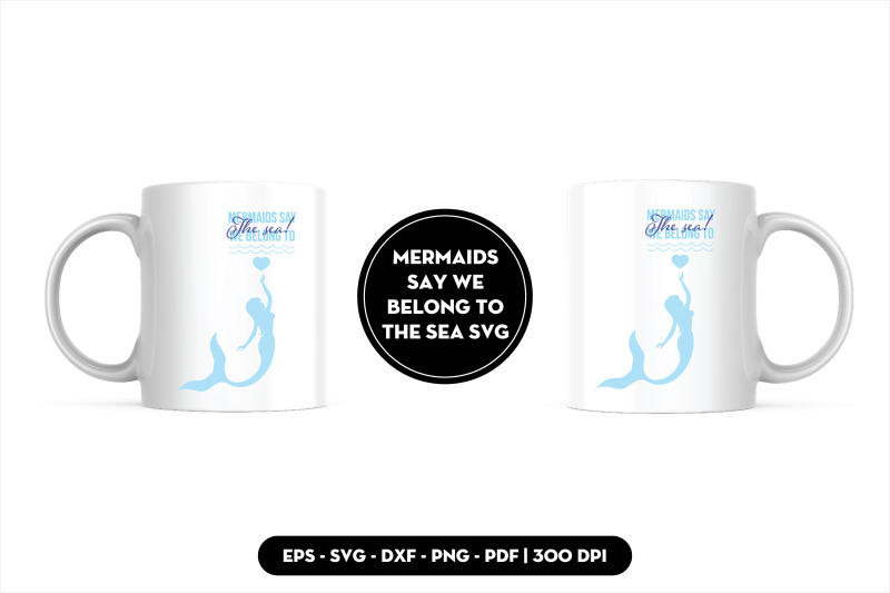 mermaids-say-we-belong-to-the-sea-svg