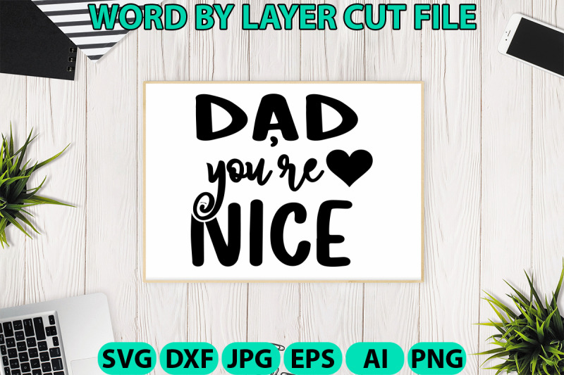 dad-you-039-re-nice-design