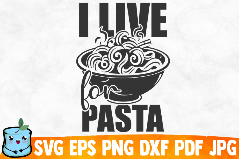 i-live-for-pasta