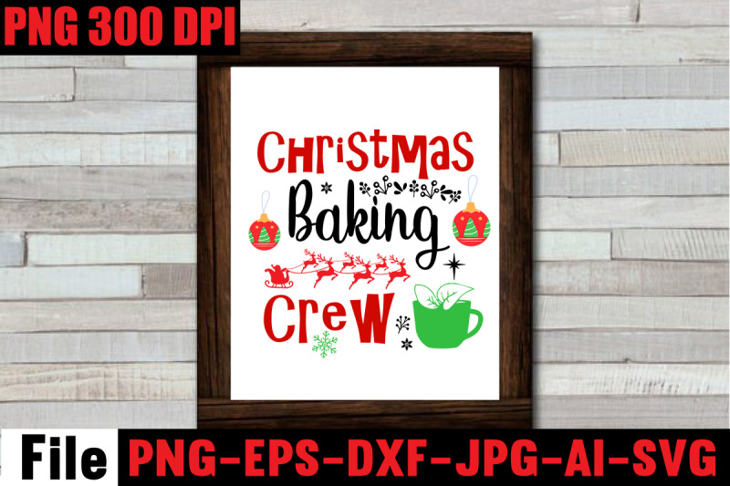 christmas-baking-crew-svg-cut-file-christmas-svg-mega-bundle-220-ch