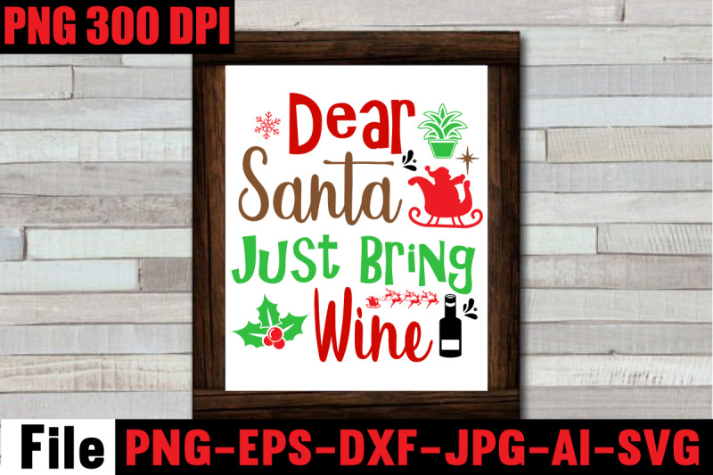 dear-santa-just-bring-wine-svg-cut-file-christmas-svg-mega-bundle-2