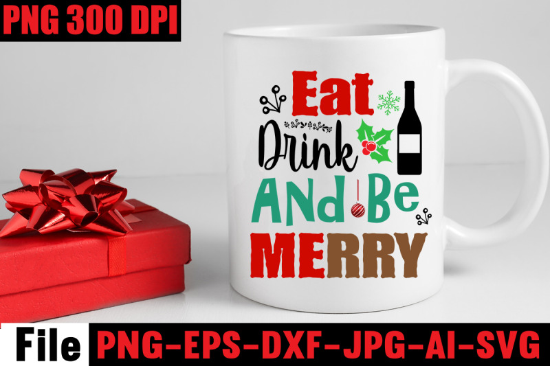 eat-drink-and-be-merry-svg-cut-file-christmas-svg-mega-bundle-220-c