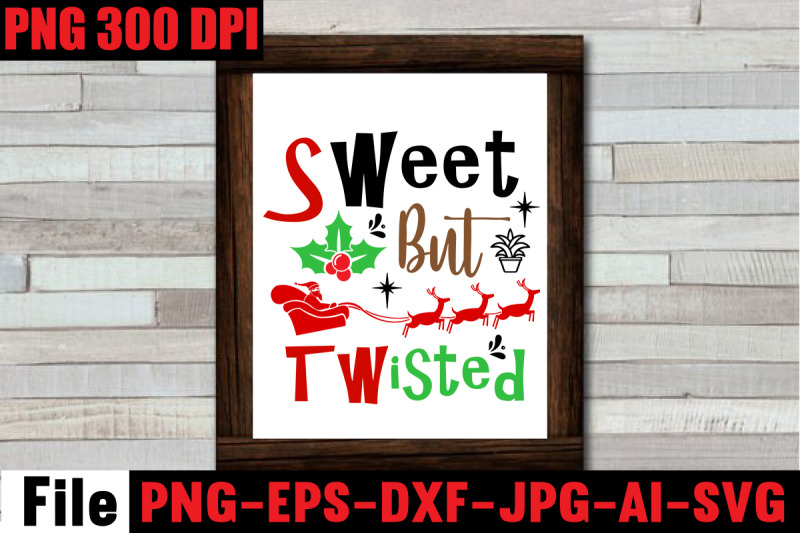 sweet-but-twisted-svg-cut-file-christmas-svg-mega-bundle-220-christ