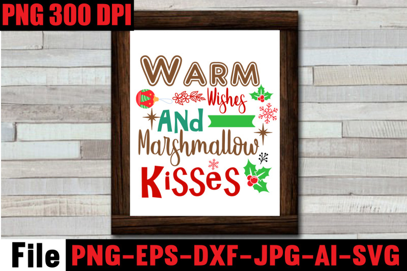 warm-wishes-and-marshmallow-kisses-svg-cut-file-christmas-svg-mega-bu