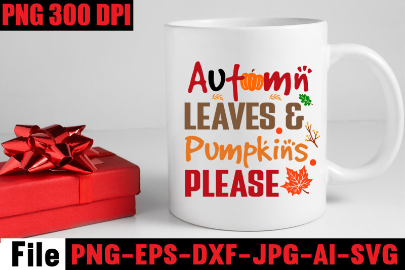 autumn-leaves-amp-pumpkins-please-svg-cut-file-fall-svg-bundle-mega-bund