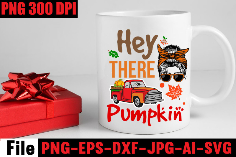 hey-there-pumpkin-svg-cut-file-fall-svg-bundle-mega-bundle-fall-autu