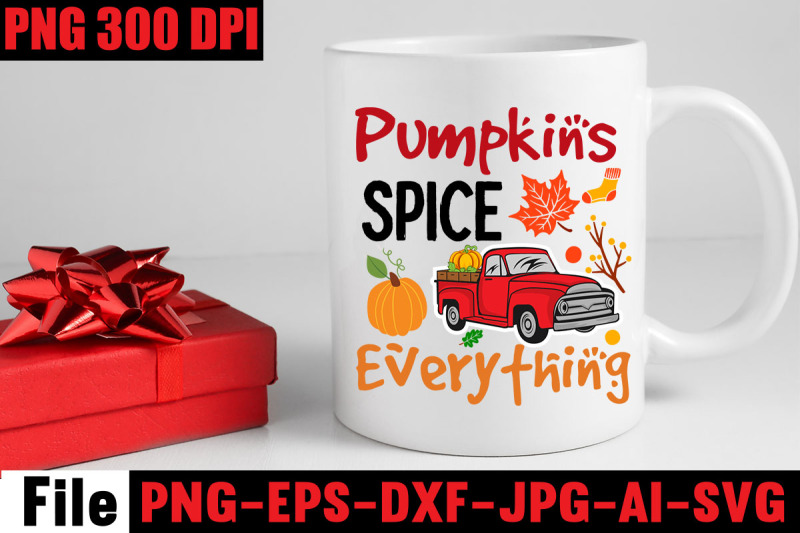 pumpkins-spice-everything-svg-cut-file-fall-svg-bundle-mega-bundle-f