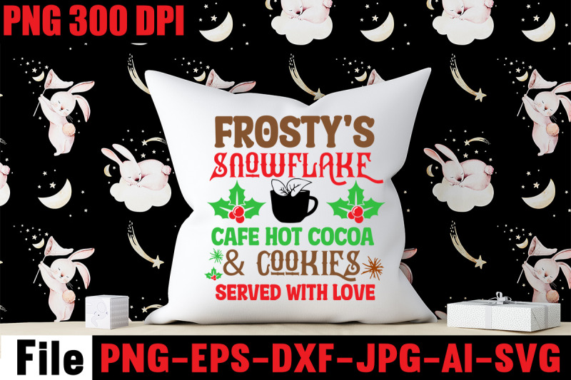 frosty-039-s-snowflake-cafe-hot-cocoa-amp-cookies-served-with-love-svg-cut-f