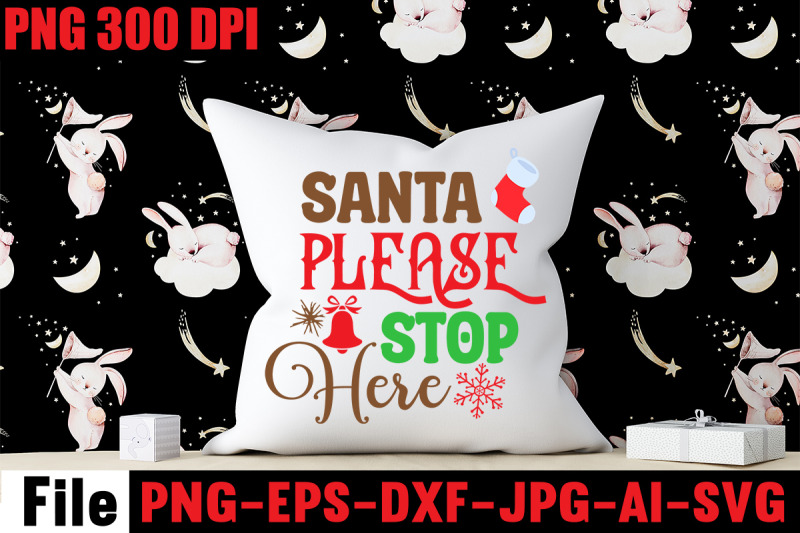 santa-please-stop-here-svg-cut-file-christmas-svg-mega-bundle-220-c