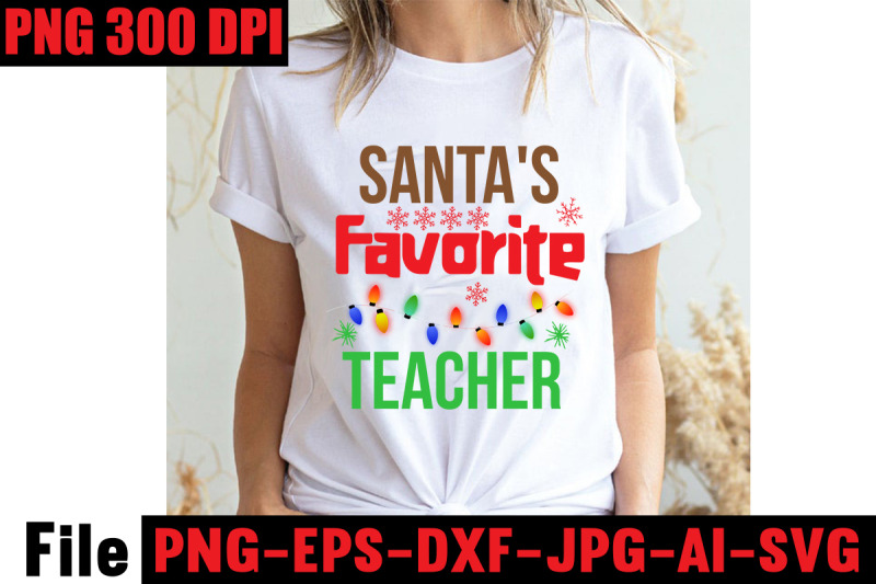 santa-039-s-favorite-teacher-svg-cut-file-christmas-svg-mega-bundle-220